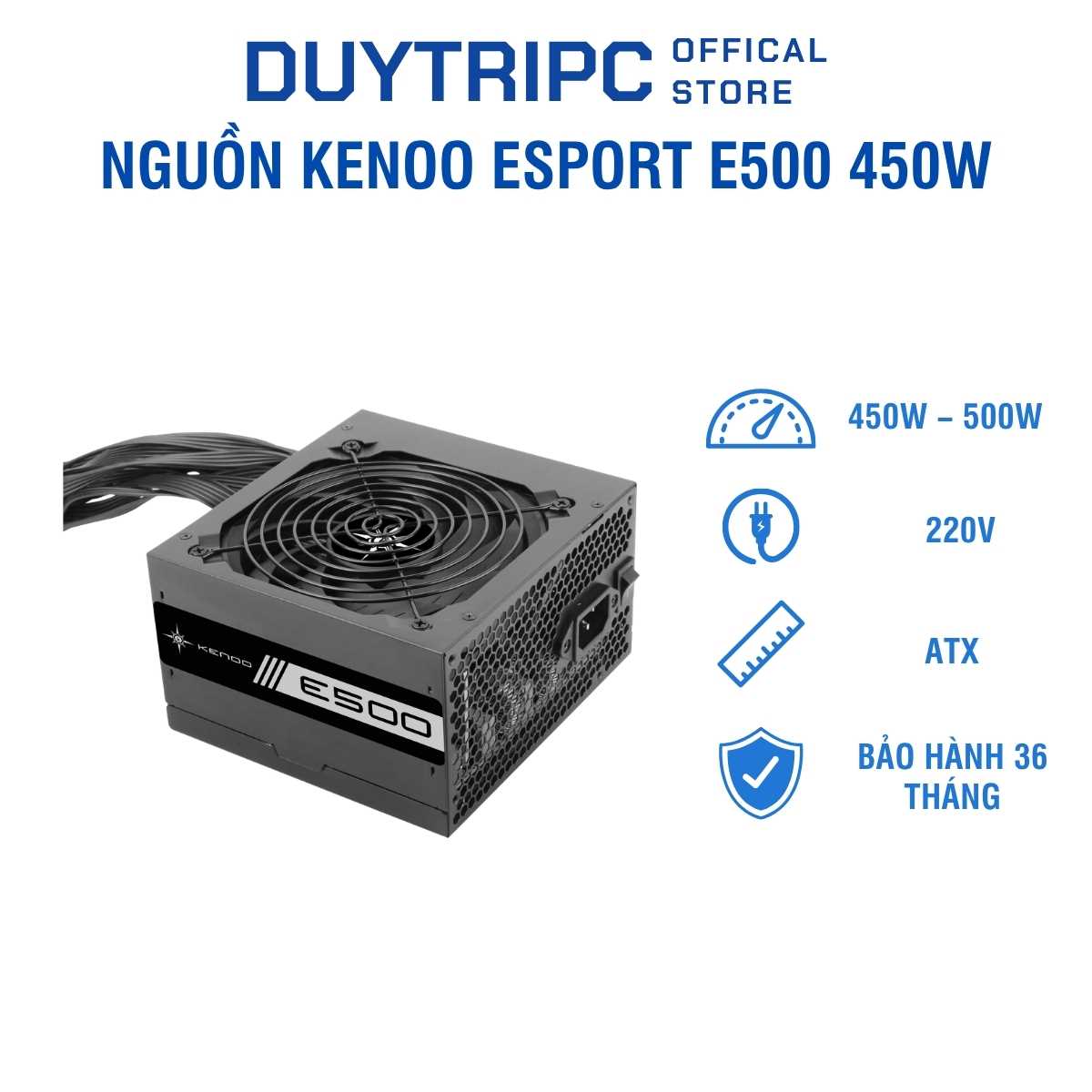 Nguồn Máy Tính Kenoo Esport E500 450W – Công Suất Thực 350W, Quạt 12cm Êm, Giá Rẻ Cho PC Văn Phòng & Gaming Nhẹ